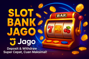SLOT BANK JAGO 2025